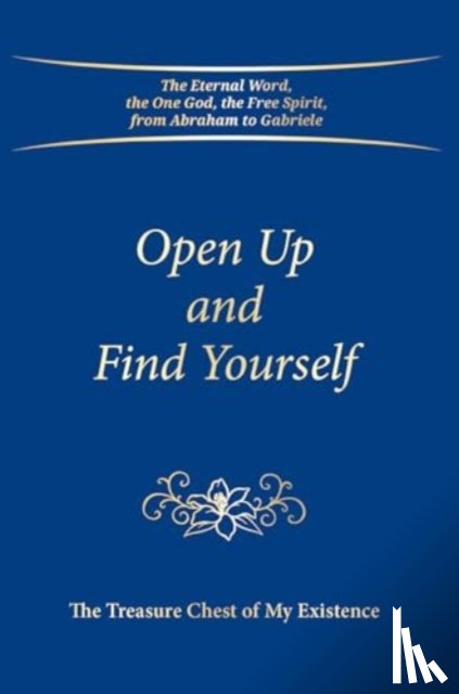 Gabriele Publishing, House - Open Up and Find Yourself