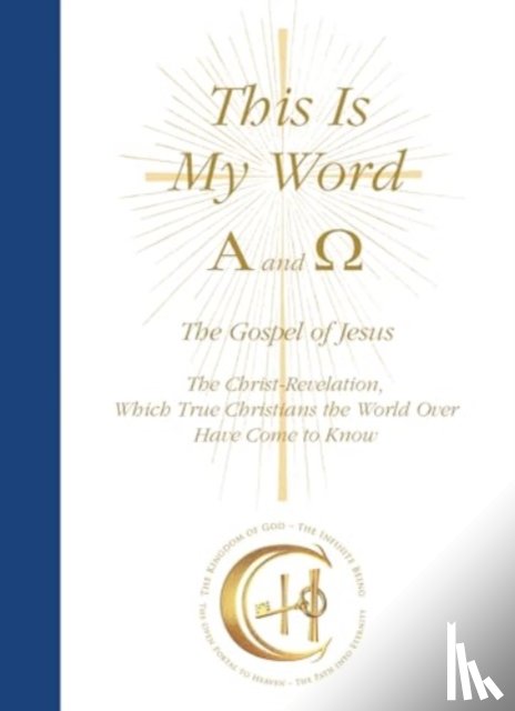 Gabriele Publishing, House - This Is My Word, Alpha and Omega