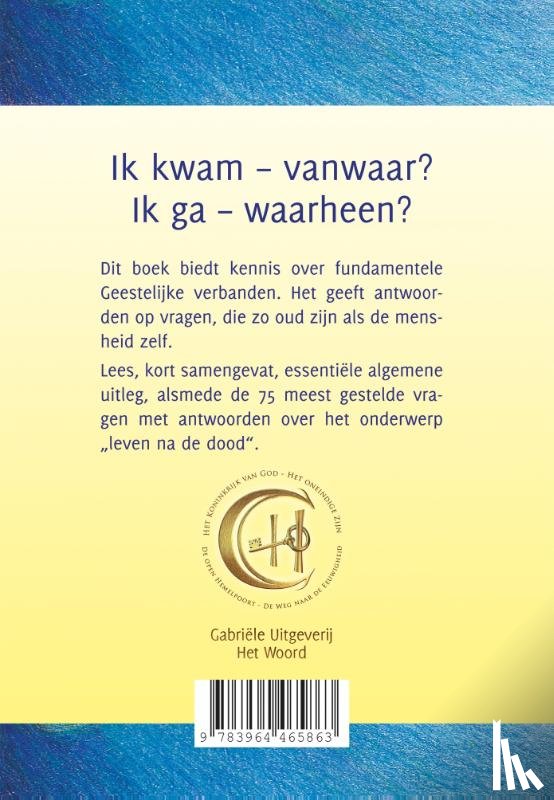Gabriele - Ik kwam - vanwaar? Ik ga - waarheen?