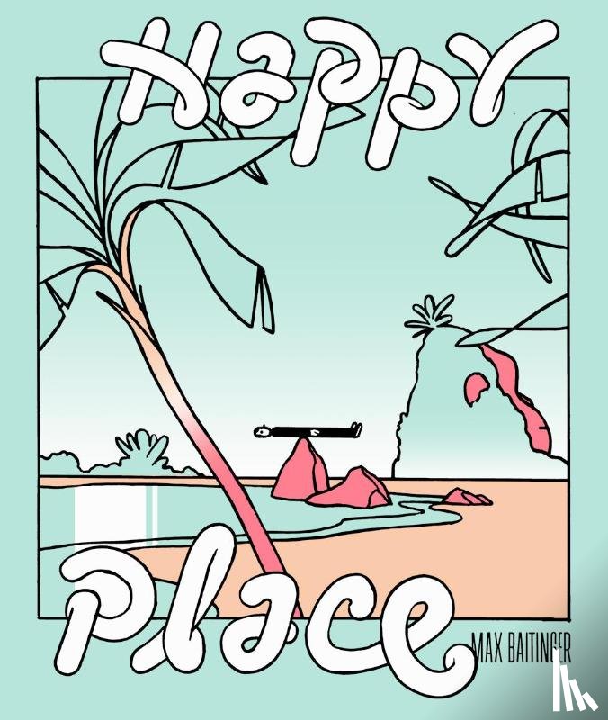 Baitinger, Max - Happy Place