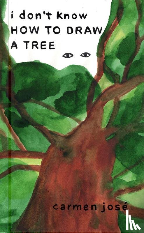 José, Carmen - I Don't Know How to Draw a Tree