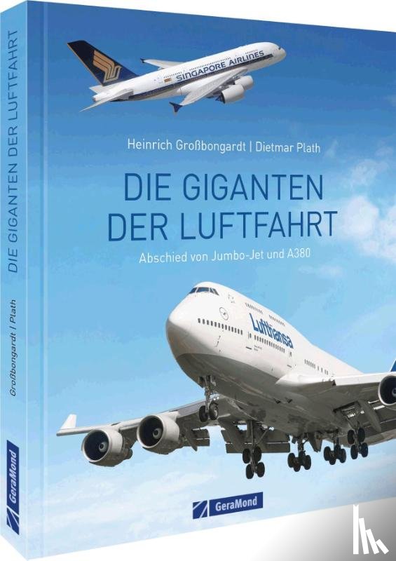 Plath, Dietmar, Großbongardt, Heinrich - Die Giganten der Luftfahrt