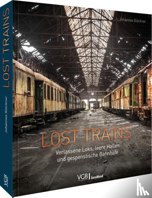 Glöckner, Johannes - Lost Trains