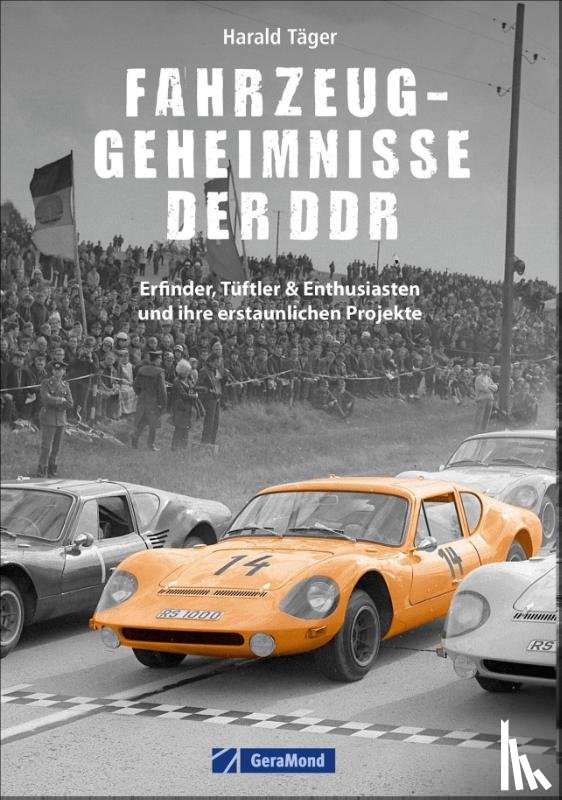 Täger, Harald - Fahrzeug-Geheimnisse der DDR
