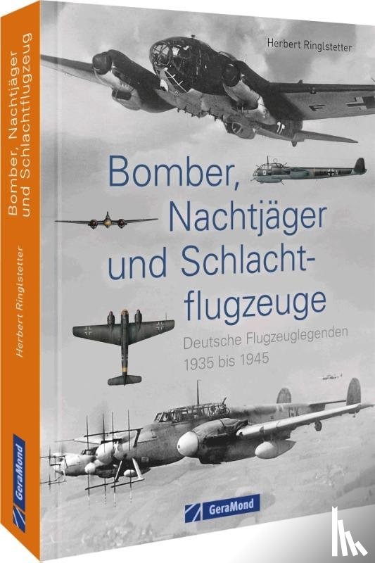Ringlstetter, Herbert - Bomber, Nachtjäger und Schlachtflugzeuge