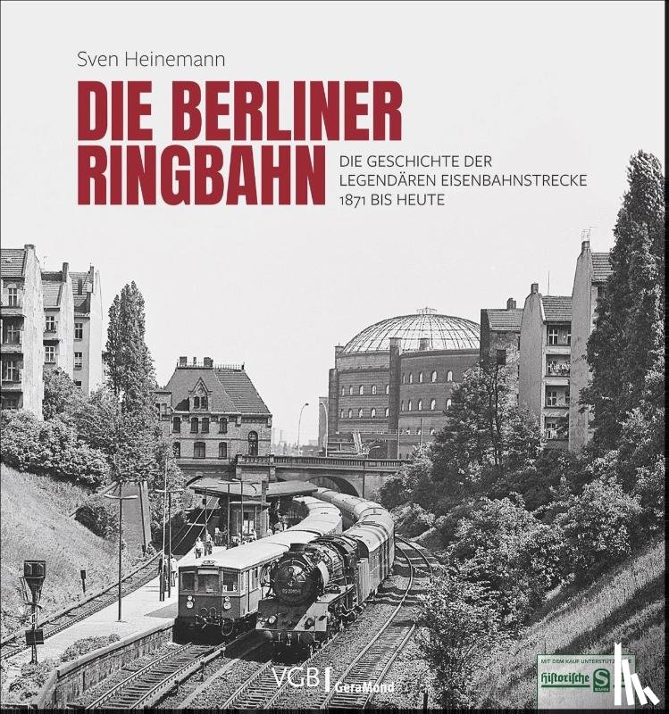 Heinemann, Sven, Kuom, Hermann, Risch, Karsten - Die Berliner Ringbahn