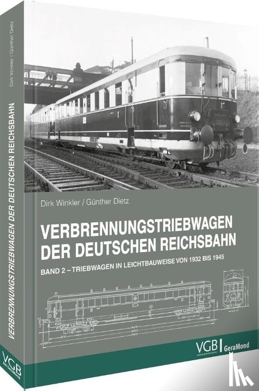 Winkler, Dirk, Dietz, Günther - Verbrennungstriebwagen der Deutschen Reichsbahn - Band 2