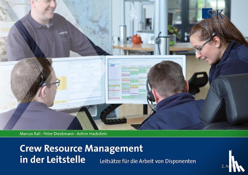 Rall, Marcus, Dieckmann, Peter, Hackstein, Achim - Crew Resource Management in der Leitstelle