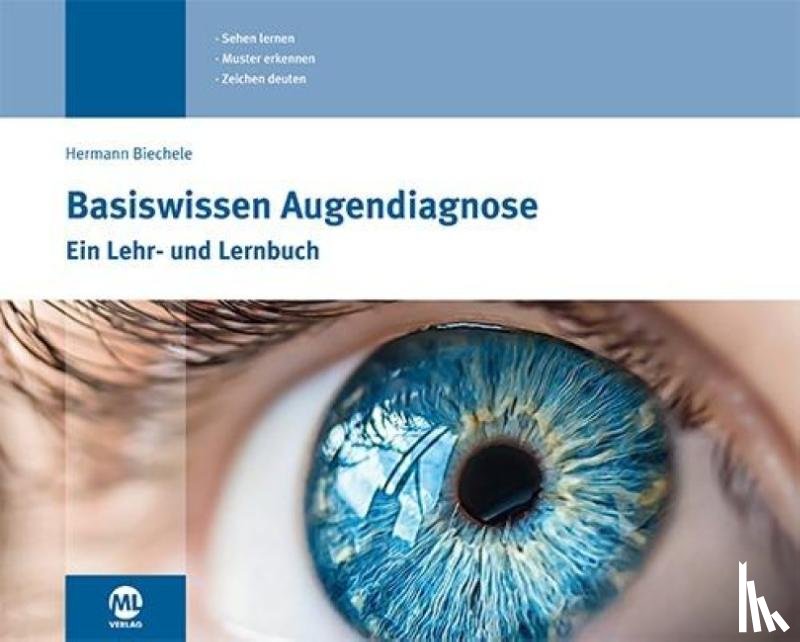 Biechele, Hermann - Basiswissen Augendiagnose