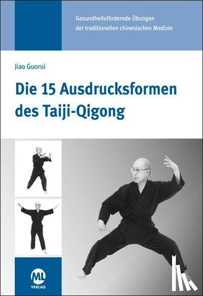Hildenbrand, Gisela, LiZhenlian - Die 15 Ausdrucksformen des Taiji-Qigong