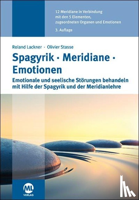 Lackner, Roland, Stasse, Olivier - Spagyrik Meridiane Emotionen