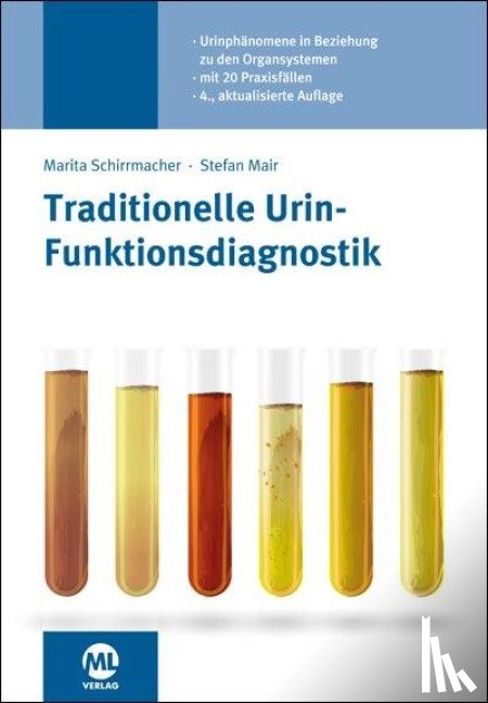 Schirrmacher, Marita, Mair, Stefan - Traditionelle Urin-Funktionsdiagnostik