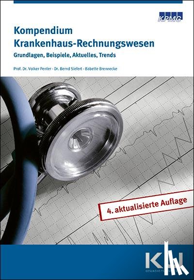 Penter, Volker, Siefert, Bernd, Brennecke, Babette - Kompendium Krankenhaus Rechnungswesen