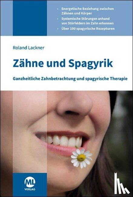 Lackner, Roland - Zähne und Spagyrik