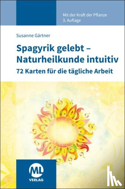 Gärtner, Susanne - Kartenset: Spagyrik gelebt - Naturheilkunde intuitiv