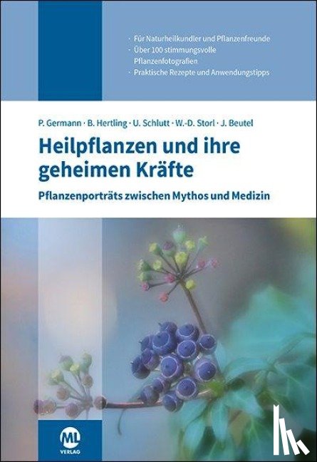 German, Peter, Schlutt, Uwe, Hertling, Bernd, Storl, Wolf-Dieter - Heilpflanzen und ihre geheimen Kräfte