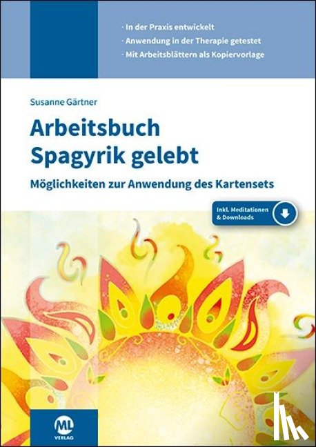 Gärtner, Susanne - Arbeitsbuch Spagyrik gelebt