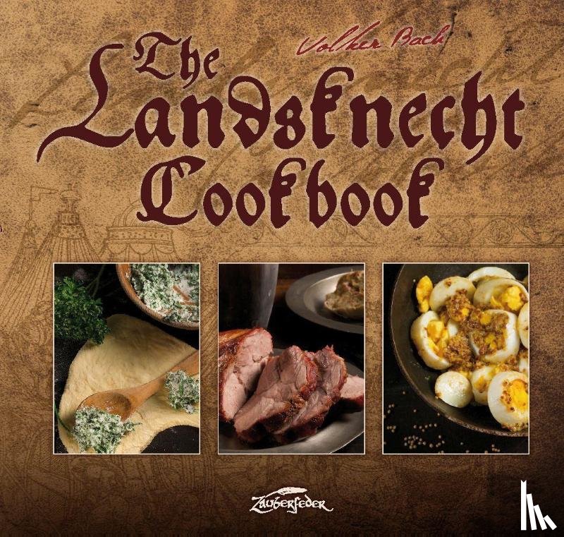 Bach, Volker - Landsknecht Cookbook