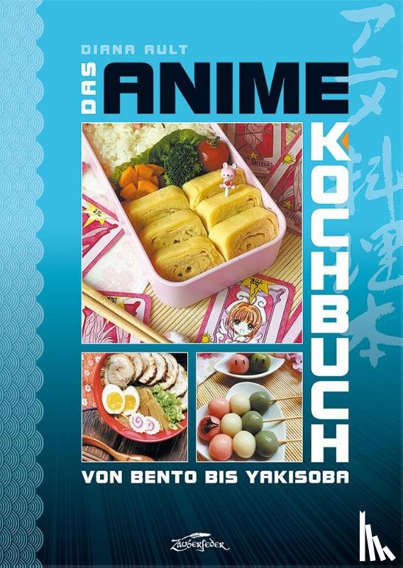 Ault, Diana - Das Anime-Kochbuch