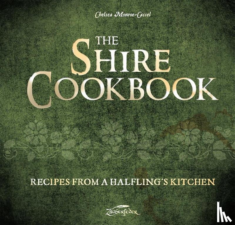 Monroe-Cassel, Chelsea - The Shire Cookbook