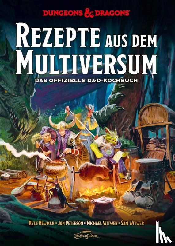 Newman, Kyle, Peterson, Jon, Witwer, Michael, Winter, Sam - Dungeons & Dragons: Rezepte aus dem Multiversum