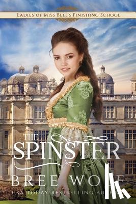 Wolf, Bree - The Spinster