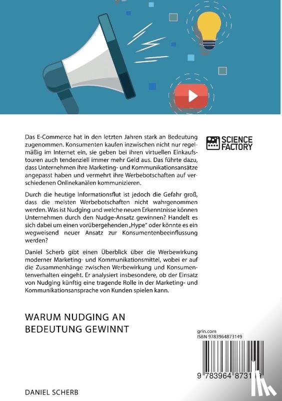 Scherb, Daniel - Warum Nudging an Bedeutung gewinnt. Zusammenhange zwischen Werbewirkung und Konsumentenverhalten aus Sicht des Neuromarketings