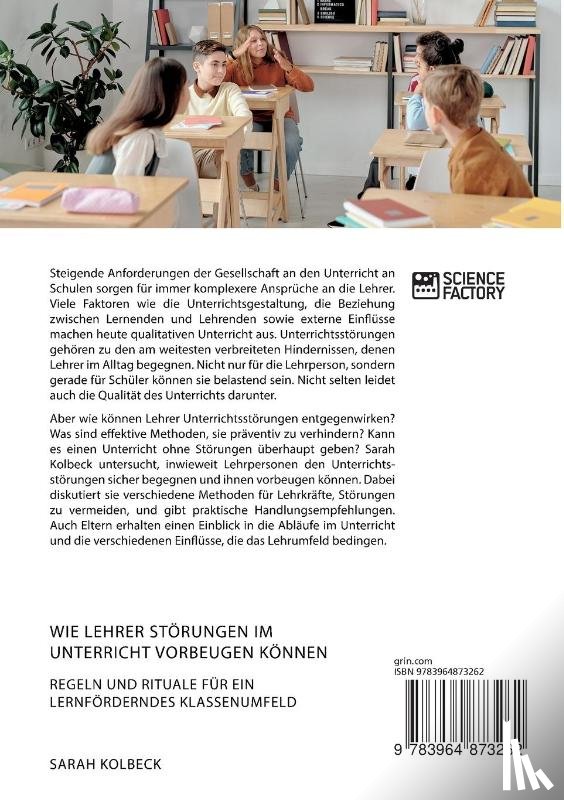 Kolbeck, Sarah - Wie Lehrer Stoerungen im Unterricht vorbeugen koennen. Regeln und Rituale fur ein lernfoerderndes Klassenumfeld