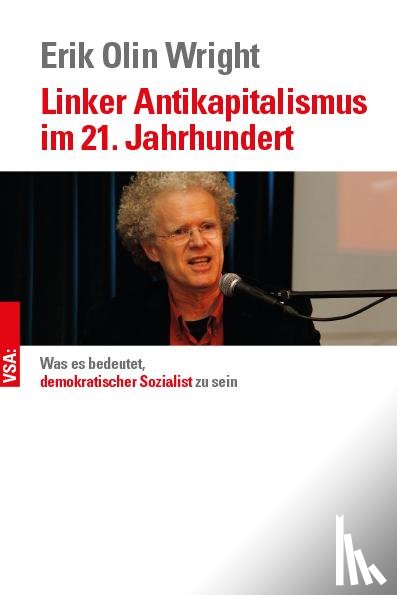 Wright, Erik Olin - Was es bedeutet, demokratischer Sozialist zu sein