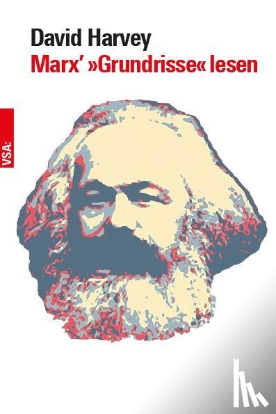 Harvey, David - Marx' 'Grundrisse' lesen