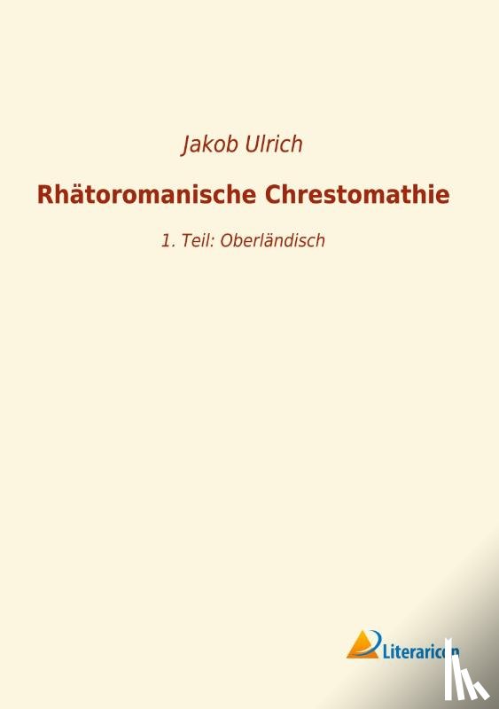  - Rhätoromanische Chrestomathie