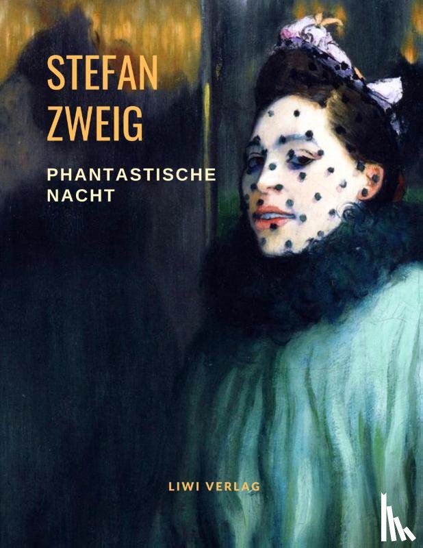 Zweig, Stefan - Phantastische Nacht