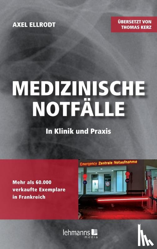 Ellrodt, Axel - Medizinische Notfälle in Klinik und Praxis
