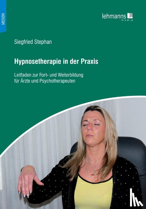 Stephan, Siegfried - Hypnosetherapie in der Praxis