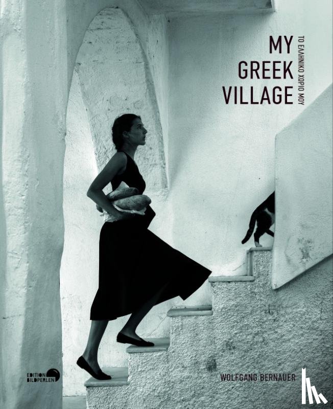 Bernauer, Wolfgang - My Greek Village