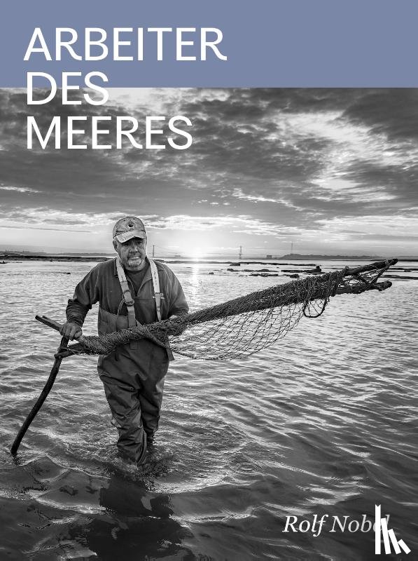 Nobel, Rolf - Arbeiter des Meeres