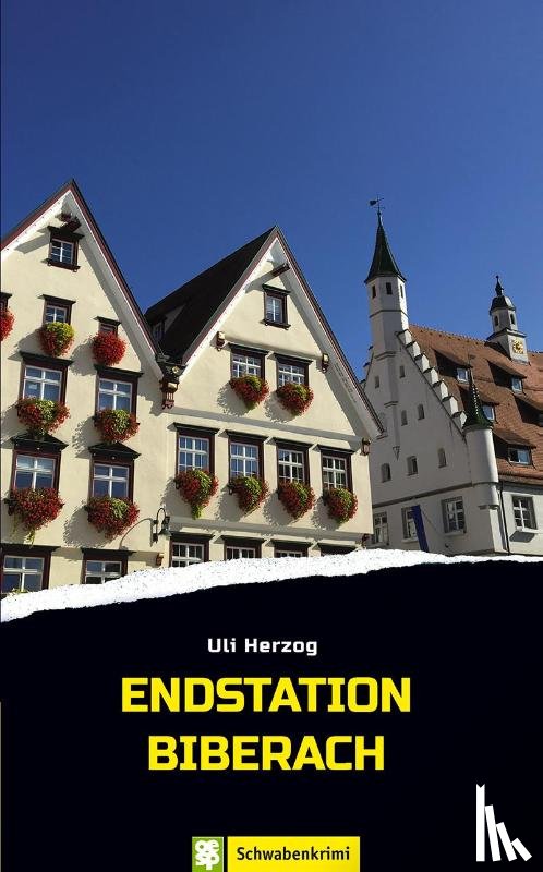Herzog, Uli - Endstation Biberach