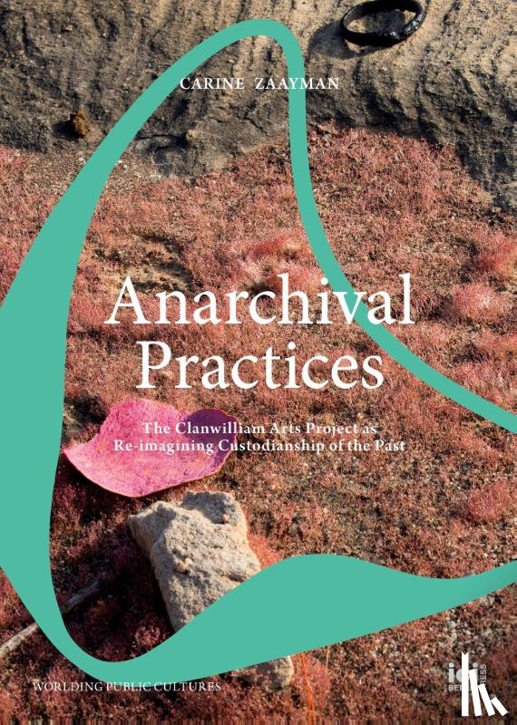 Zaayman, Carine - Anarchival Practices