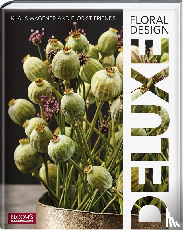 Wagener, Klaus - Floral Design DELUXE