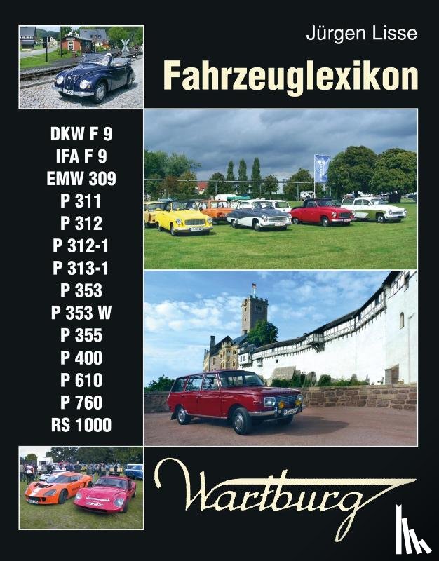 Lisse, Jürgen - Fahrzeuglexikon Wartburg