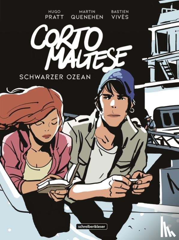 Pratt, Hugo, Quenehen, Martin, Vives, Bastien - Corto Maltese - Schwarzer Ozean