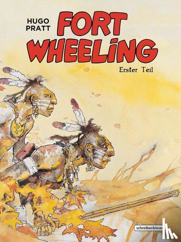 Pratt, Hugo - Fort Wheeling