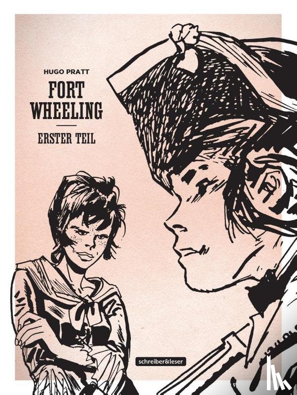 Pratt, Hugo - Fort Wheeling Band 1 (Klassik-Edition in Schwarz-Weiß)