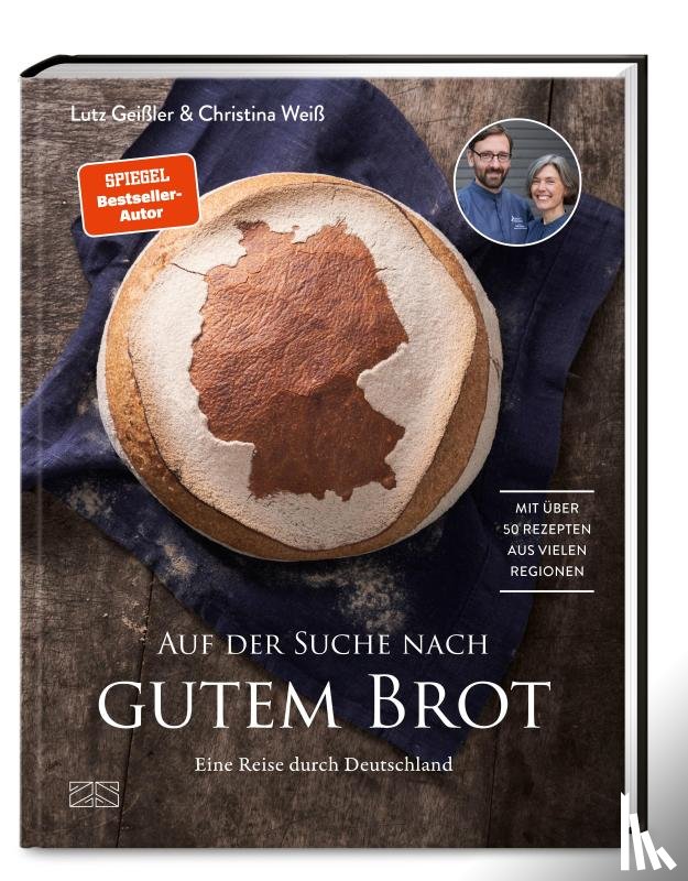 Geißler, Lutz, Weiß, Christina - Auf der Suche nach gutem Brot