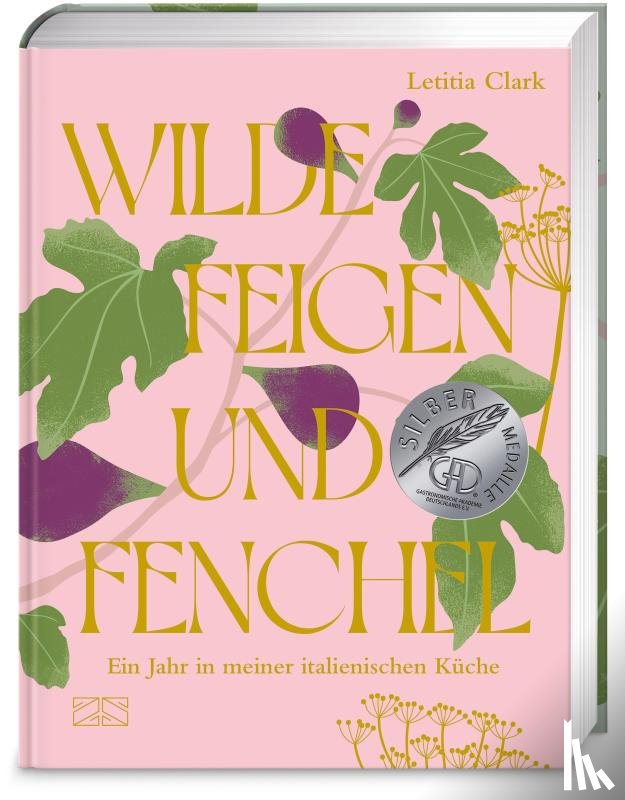Clark, Letitia - Wilde Feigen und Fenchel