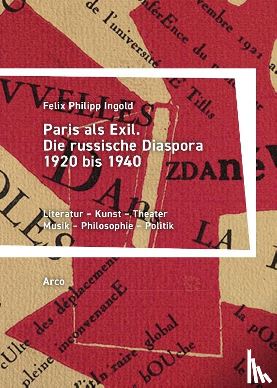 Ingold, Felix Philipp - Paris als Exil