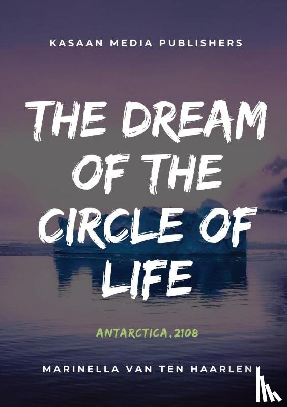 Van Ten Haarlen, Marinella - The Dream of the Circle of Life