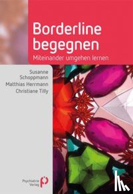 Schoppmann, Susanne, Herrmann, Matthias, Tilly, Christiane - Borderline begegnen