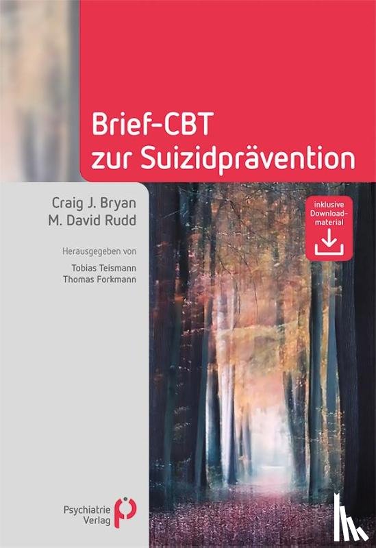 Bryan, Craig J., Rudd, M. David - Brief-CBT zur Suizidprävention