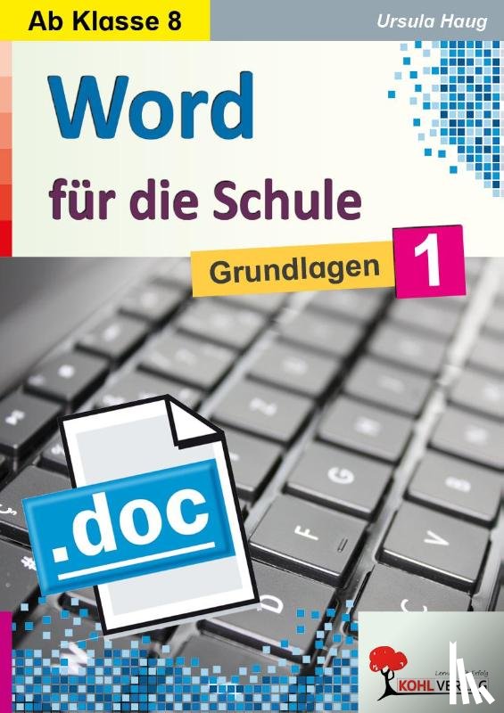 Haug, Ursula - Word für die Schule / Band 1